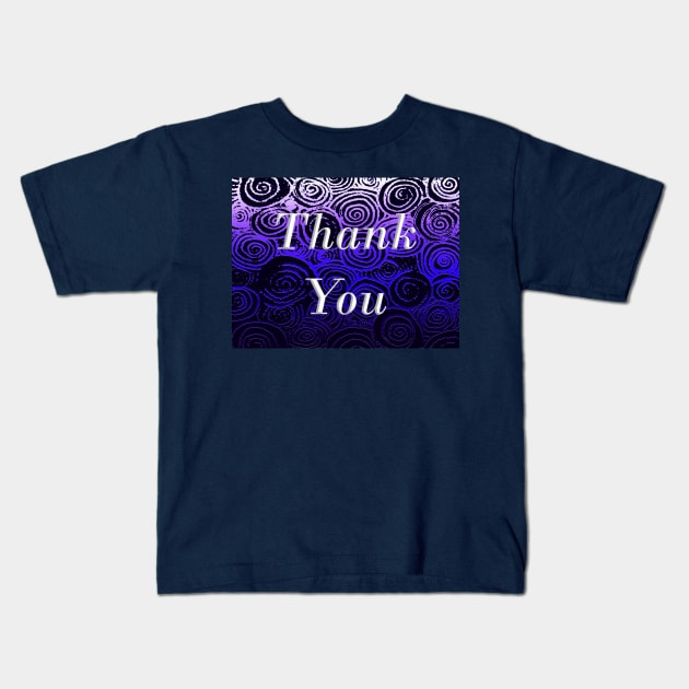 Thank You Swirls Kids T-Shirt by BlakCircleGirl